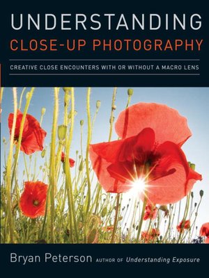 cover image of Understanding Close-Up Photography